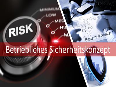 Betriebliches Sicherheitskonzept mit Sicherheitsstandards