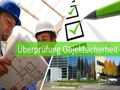 Überprüfung Objektschutz / Objektsicherheit / Standortsicherheit